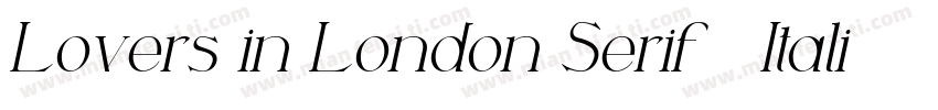 Lovers in London Serif   Italic字体转换